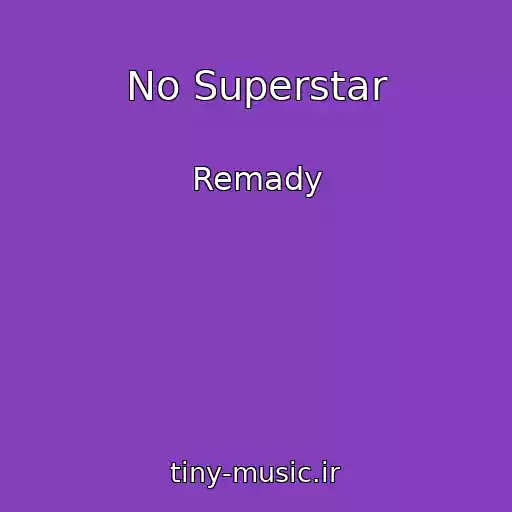 کاور آهنگ No Superstar از Remady