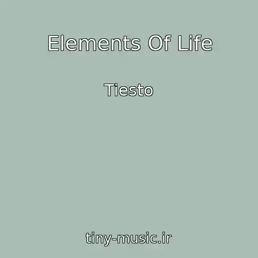 کاور آهنگ Elements Of Life از Tiesto