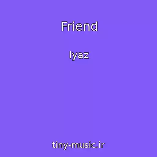 کاور آهنگ Friend از Iyaz
