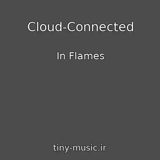 کاور آهنگ Cloud-Connected از In Flames