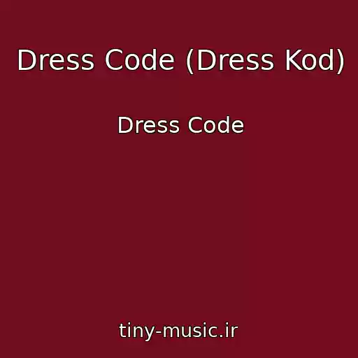 کاور آهنگ Dress Code (Dress Kod) از Dress Code