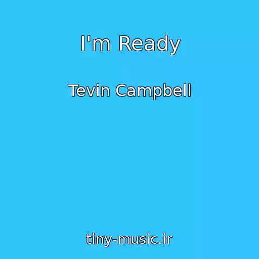 کاور آهنگ I'm Ready از Tevin Campbell
