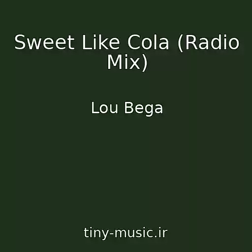 کاور آهنگ Sweet Like Cola (Radio Mix) از Lou Bega