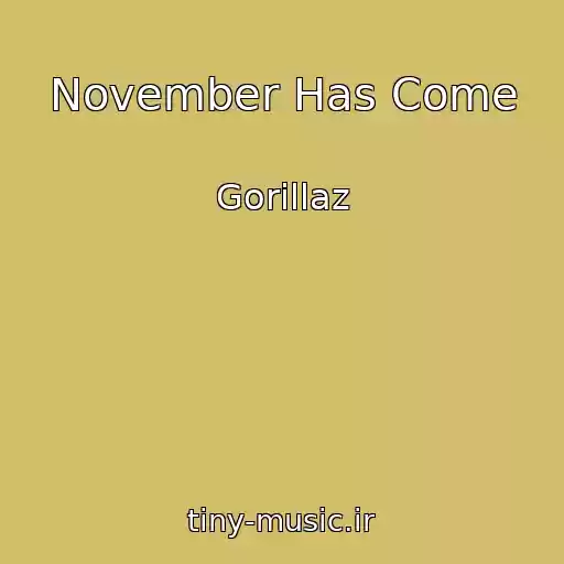 کاور آهنگ November Has Come از Gorillaz