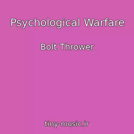 کاور آهنگ Psychological Warfare از Bolt Thrower