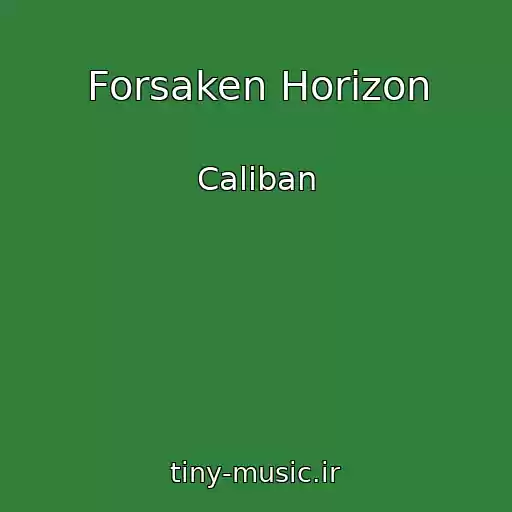 کاور آهنگ Forsaken Horizon از Caliban
