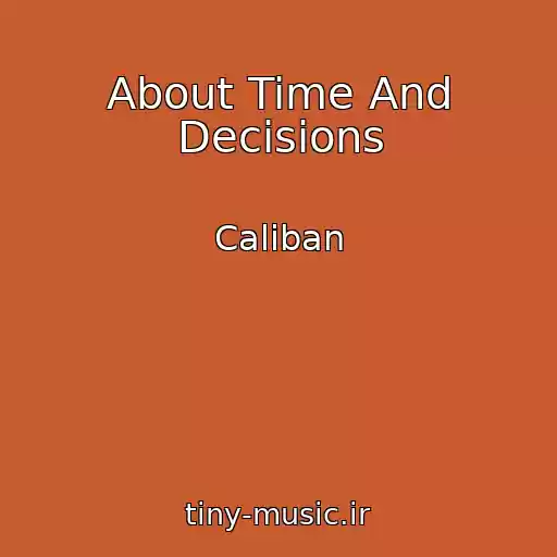 کاور آهنگ About Time And Decisions از Caliban