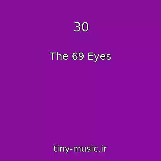 کاور آهنگ 30 از The 69 Eyes