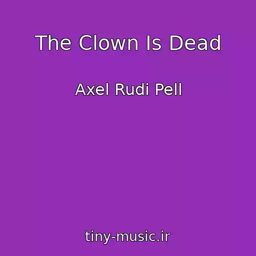 کاور آهنگ The Clown Is Dead از Axel Rudi Pell