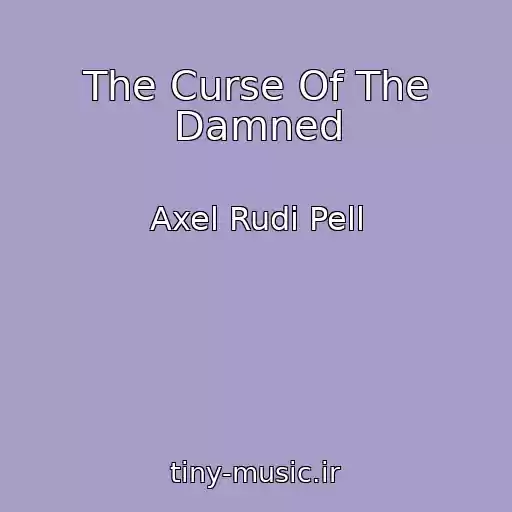 کاور آهنگ The Curse Of The Damned از Axel Rudi Pell