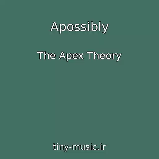 کاور آهنگ Apossibly از The Apex Theory