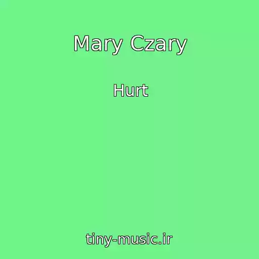 کاور آهنگ Mary Czary از Hurt