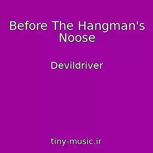 کاور آهنگ Before The Hangman's Noose از Devildriver