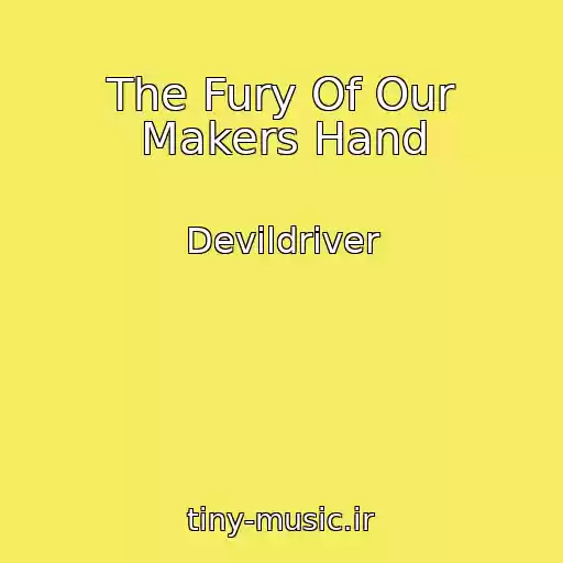 کاور آهنگ The Fury Of Our Makers Hand از Devildriver