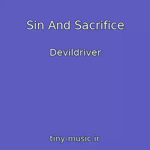 کاور آهنگ Sin And Sacrifice از Devildriver
