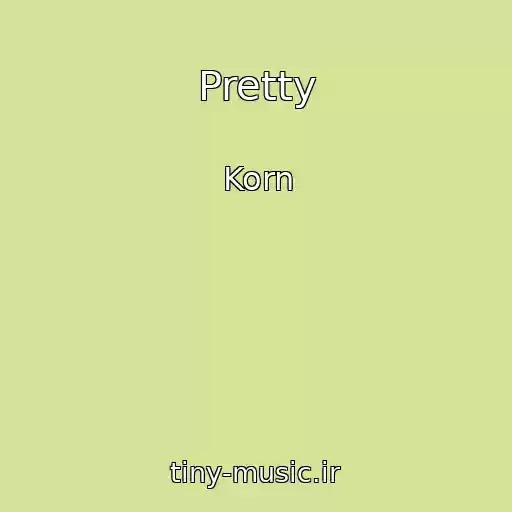 کاور آهنگ Pretty از Korn