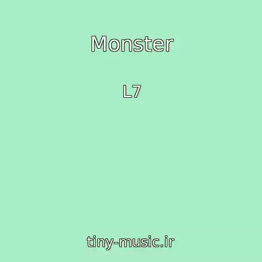 کاور آهنگ Monster از L7