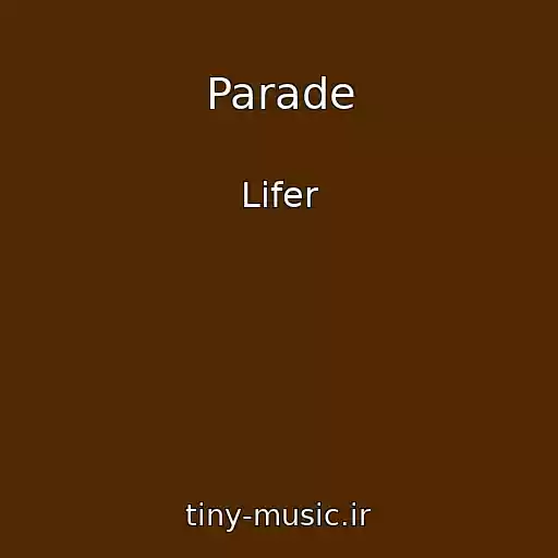 کاور آهنگ Parade از Lifer