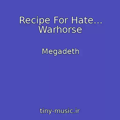 کاور آهنگ Recipe For Hate... Warhorse از Megadeth