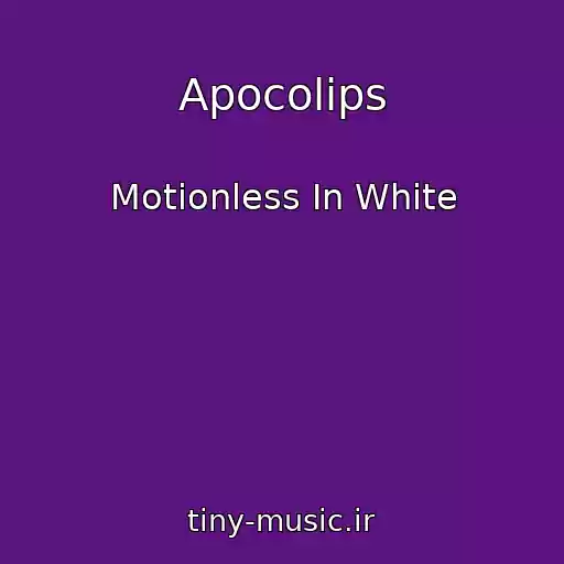 کاور آهنگ Apocolips از Motionless In White