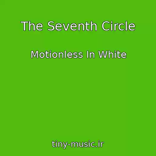 کاور آهنگ The Seventh Circle از Motionless In White