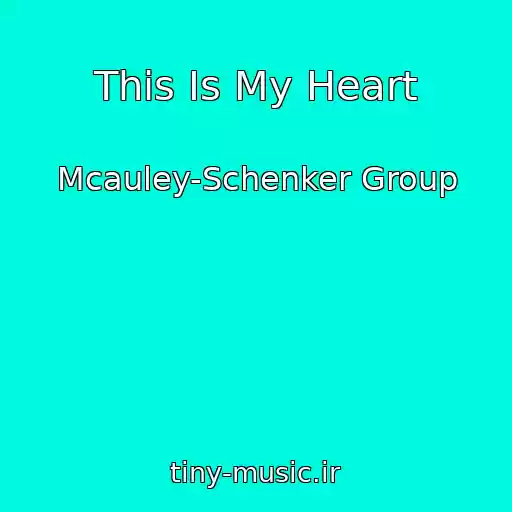 کاور آهنگ This Is My Heart از Mcauley-Schenker Group