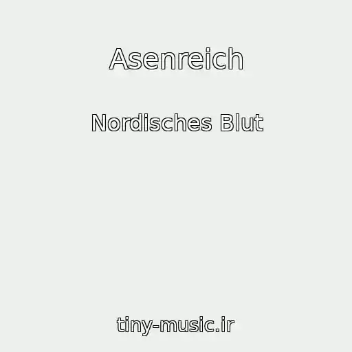 کاور آهنگ Asenreich از Nordisches Blut
