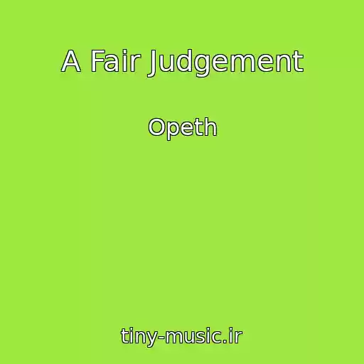 کاور آهنگ A Fair Judgement از Opeth