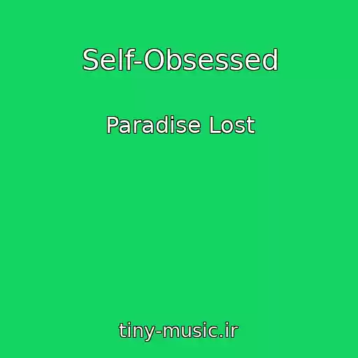 کاور آهنگ Self-Obsessed از Paradise Lost