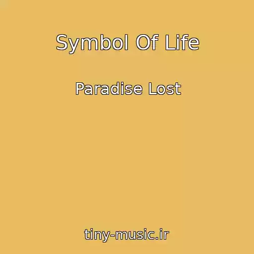 کاور آهنگ Symbol Of Life از Paradise Lost