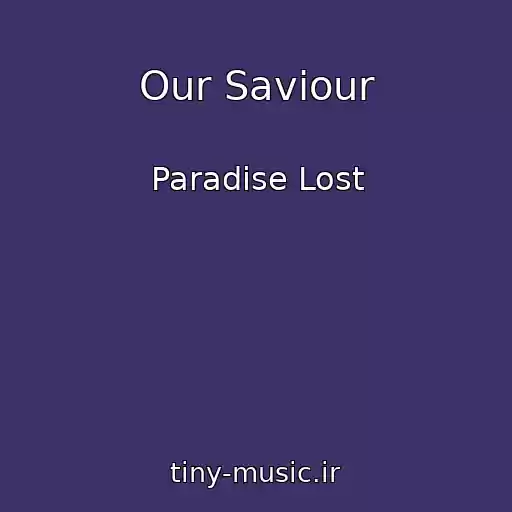 کاور آهنگ Our Saviour از Paradise Lost
