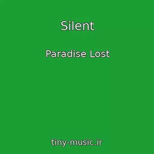 کاور آهنگ Silent از Paradise Lost