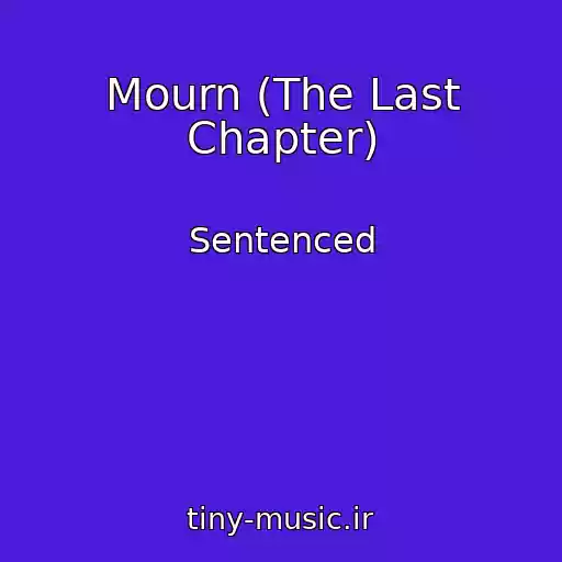 کاور آهنگ Mourn (The Last Chapter) از Sentenced
