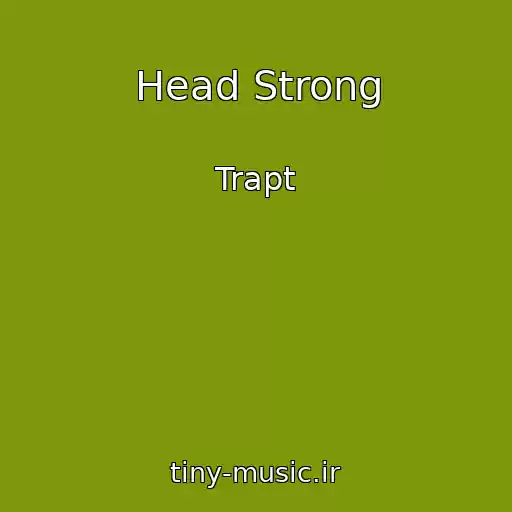 کاور آهنگ Head Strong از Trapt