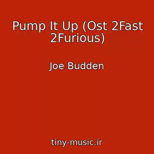 کاور آهنگ Pump It Up (Ost 2Fast 2Furious) از Joe Budden