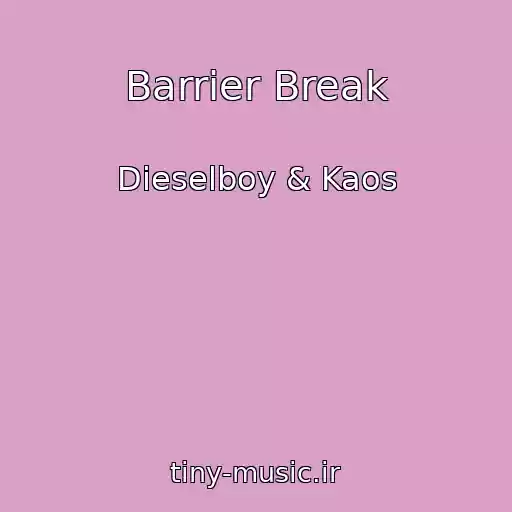 کاور آهنگ Barrier Break از Dieselboy & Kaos