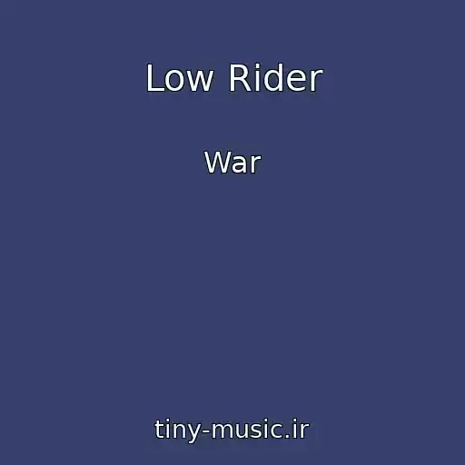 کاور آهنگ Low Rider از War