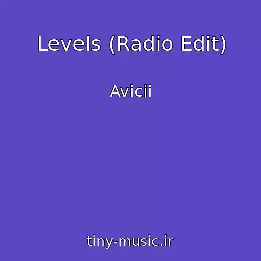 کاور آهنگ Levels (Radio Edit) از Avicii