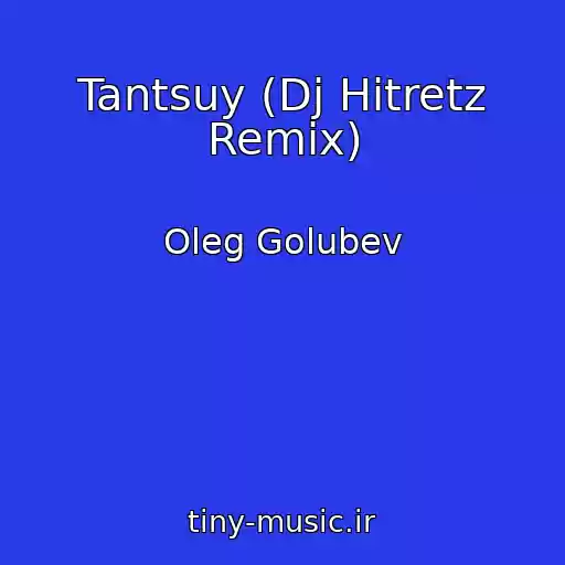 کاور آهنگ Tantsuy (Dj Hitretz Remix) از Oleg Golubev