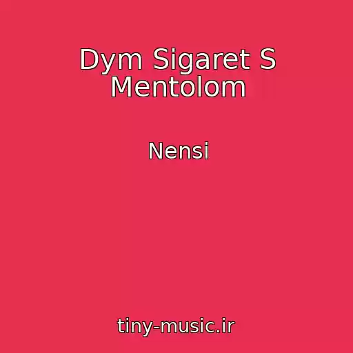 کاور آهنگ Dym Sigaret S Mentolom از Nensi