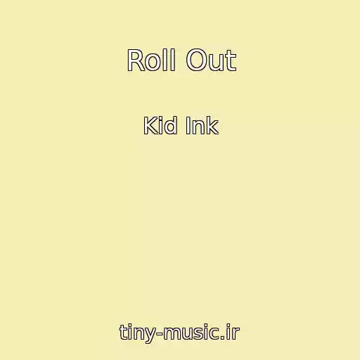 کاور آهنگ Roll Out از Kid Ink