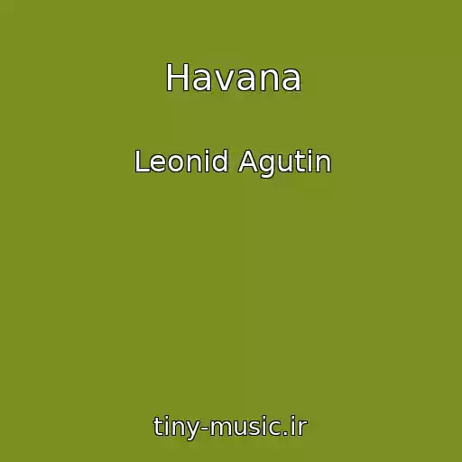 کاور آهنگ Havana از Leonid Agutin