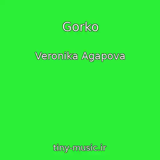 کاور آهنگ Gorko از Veronika Agapova