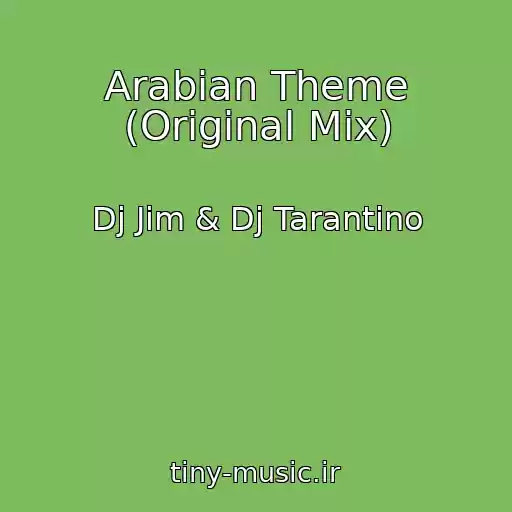 کاور آهنگ Arabian Theme (Original Mix) از Dj Jim & Dj Tarantino