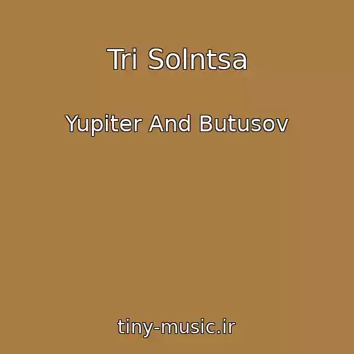 کاور آهنگ Tri Solntsa از Yupiter And Butusov