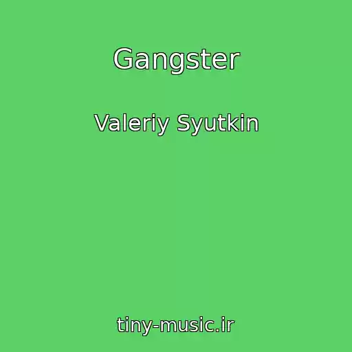کاور آهنگ Gangster از Valeriy Syutkin