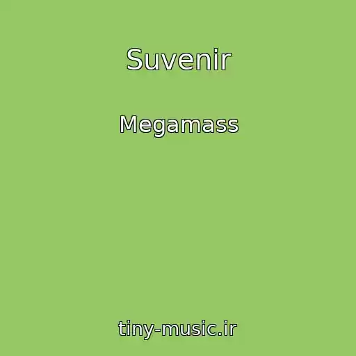 کاور آهنگ Suvenir از Megamass