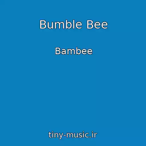 کاور آهنگ Bumble Bee از Bambee