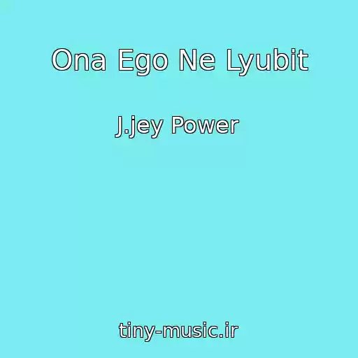 کاور آهنگ Ona Ego Ne Lyubit از J.jey Power