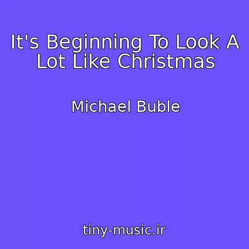 کاور آهنگ It's Beginning To Look A Lot Like Christmas از Michael Buble